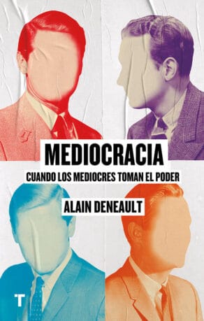 Portada de Mediocracia, libro de Alain Denault.