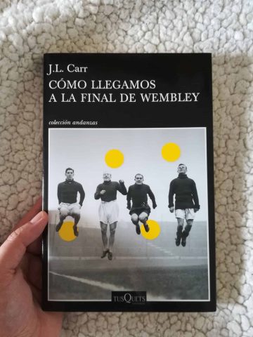 Portada de Cómo llegamos a la final de Wembley