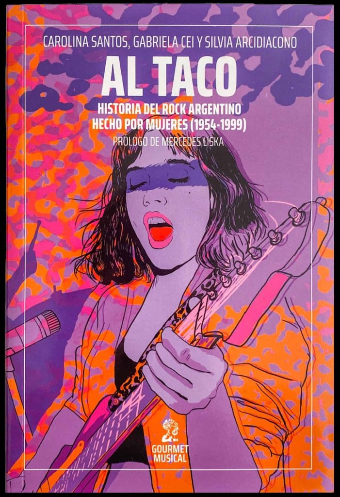 Al taco, historia del rock argentino hecho por mujeres