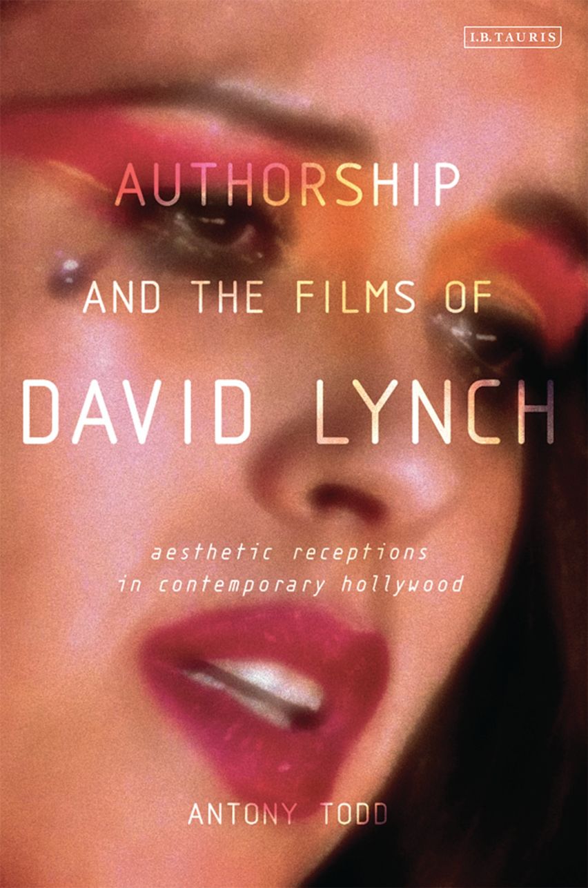Portada del libro: Authorship and the Films of David Lynch (Antony Todd)