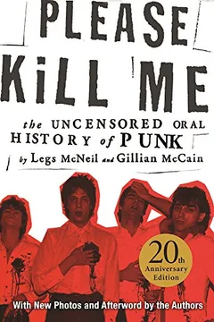 Portada del libro Please Kill Me: The Uncensored Oral History of Punk, historia oral y libro punk imprescindible.