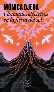 Portada del libro Chamanes eléctricos en la fiesta del fin del mundo