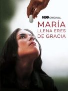 Cartel de la película María, llena eres de gracia