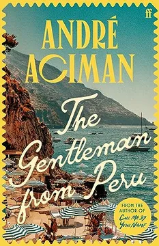 Portada del libro The Gentleman from Peru de André Aciman