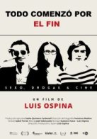 Cartel de Todo comenzó por el fin, obra maestra de las mejores películas colombianas