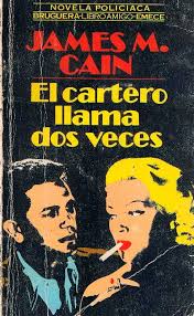 Portada de El cartero siempre llama dos veces, de James M. Cain, una de las novelas negras que deberíamos leer