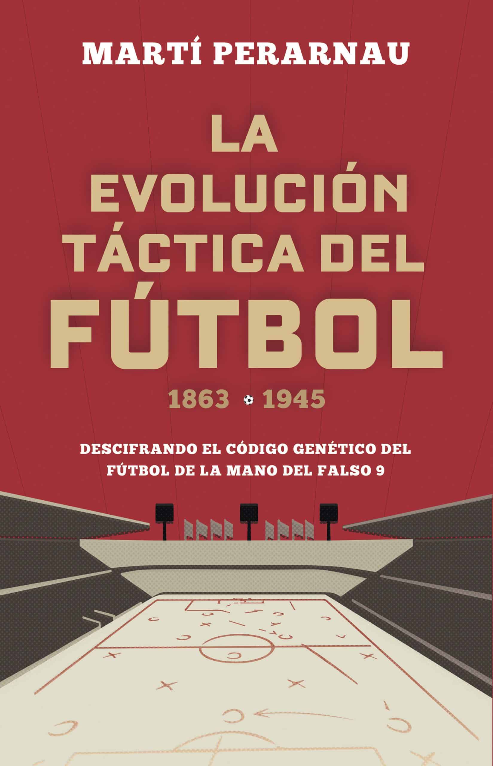 Portada La evolución táctica del fútbol 1863–1945