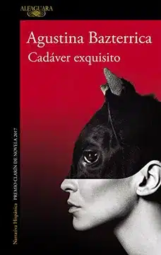Cadáver exquisito de Agustina Bazterrica, uno de los libros de ficción más vendidos de 2025