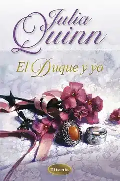 Portada de El duque y yo, de Julia Quinn