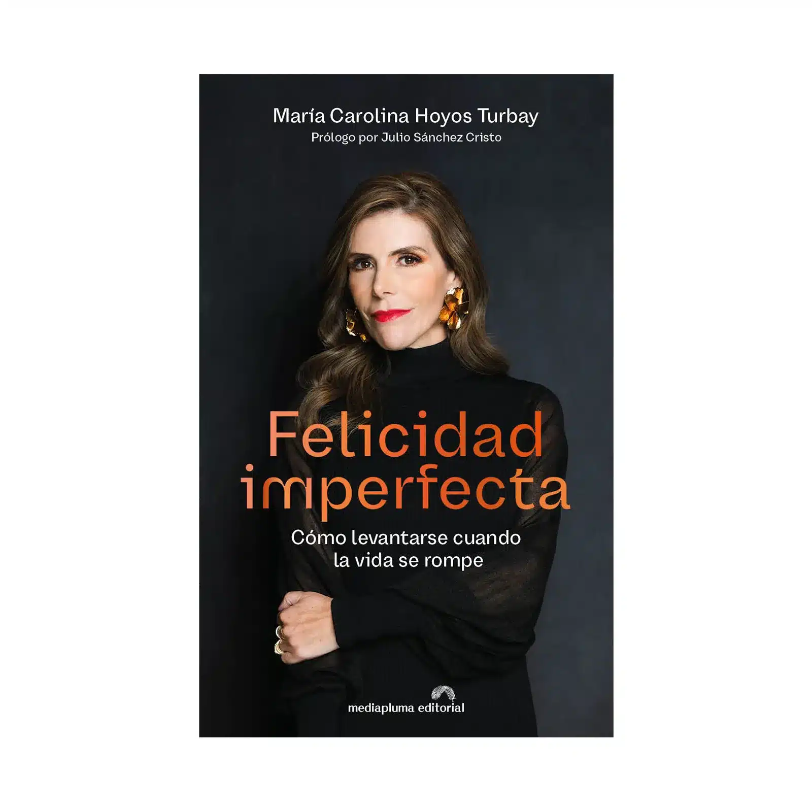 Portada de Felicidad imperfecta, de María Carolina Hoyos