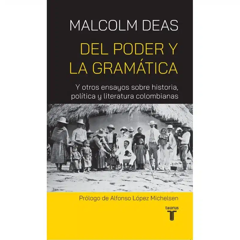 Portada de El poder y la gramática, ensayo para comprender el poder en Colombia