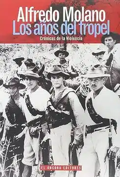 Portada de Los años del tropel, libro sobre la Colombia campesina