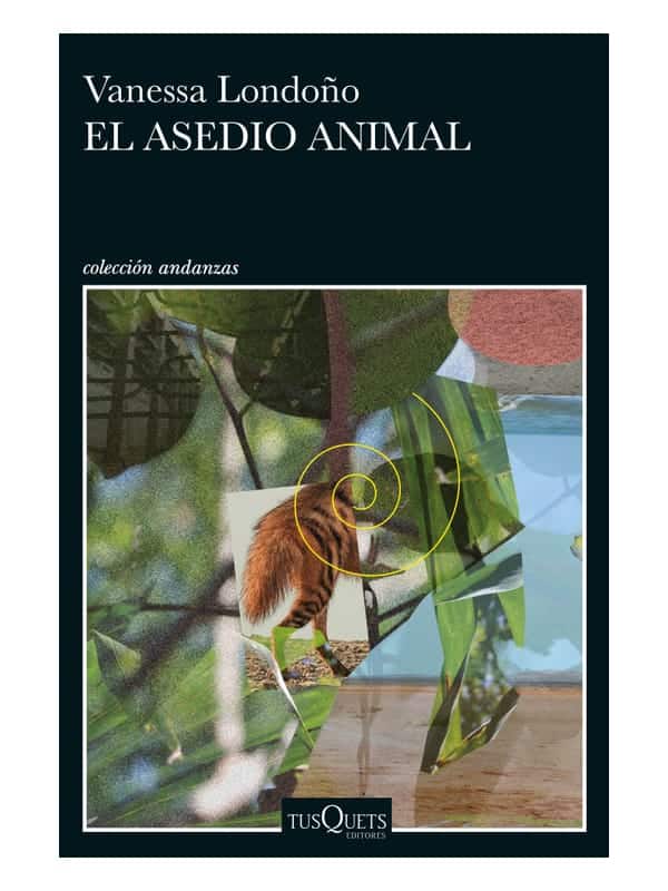 Portada de El asedio animal, de Vanessa Londoño